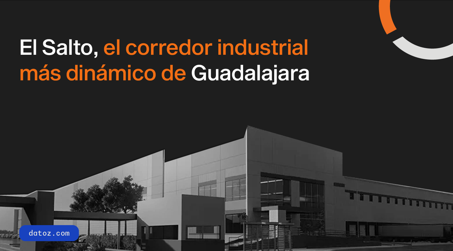 El Salto, el corredor industrial más dinámico de Guadalajara Datoz