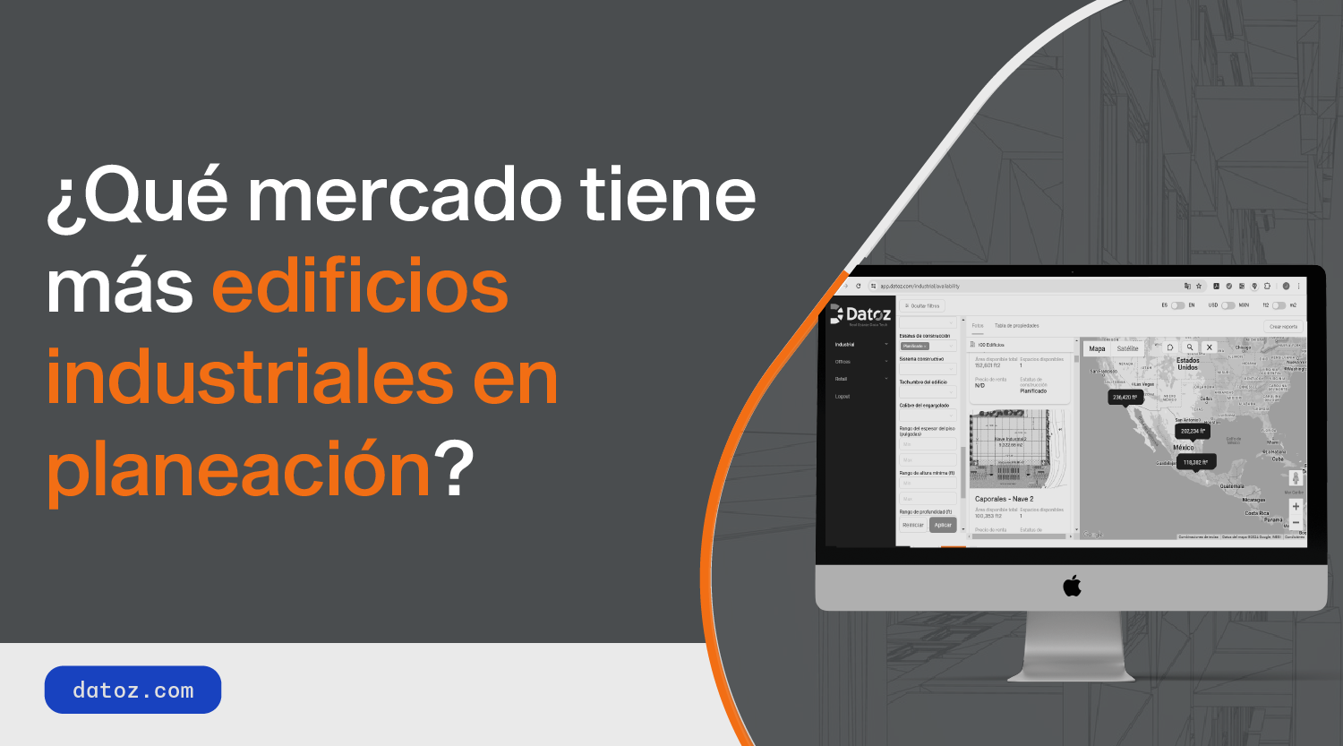 ¿Qué mercado tiene más edificios industriales en planeación?  Datoz