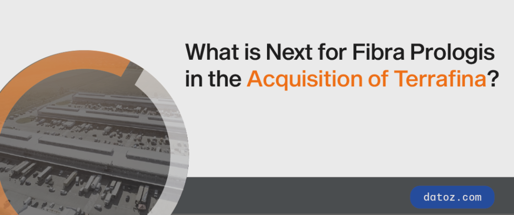 What is Next for Fibra Prologis in the Acquisition of Terrafina? Datoz